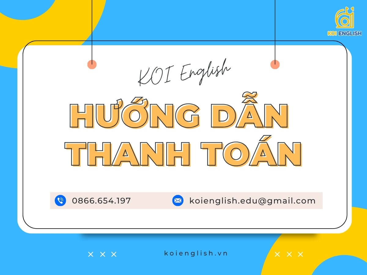 Hướng dẫn thanh toán học phí KOI English