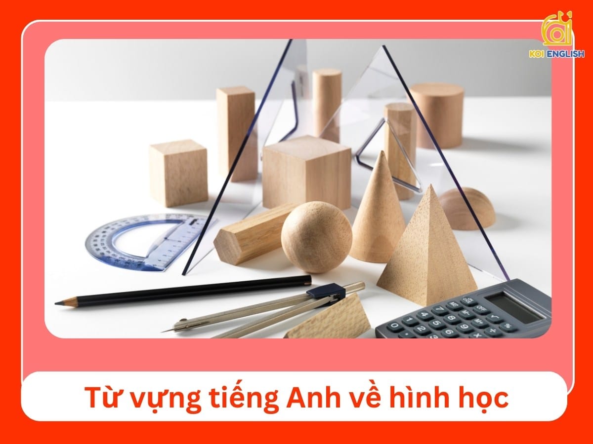 Từ vựng tiếng Anh về hình học